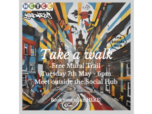 Read more about the article Take a walk – Mural Trail, Tuesday 7th May at 6pm