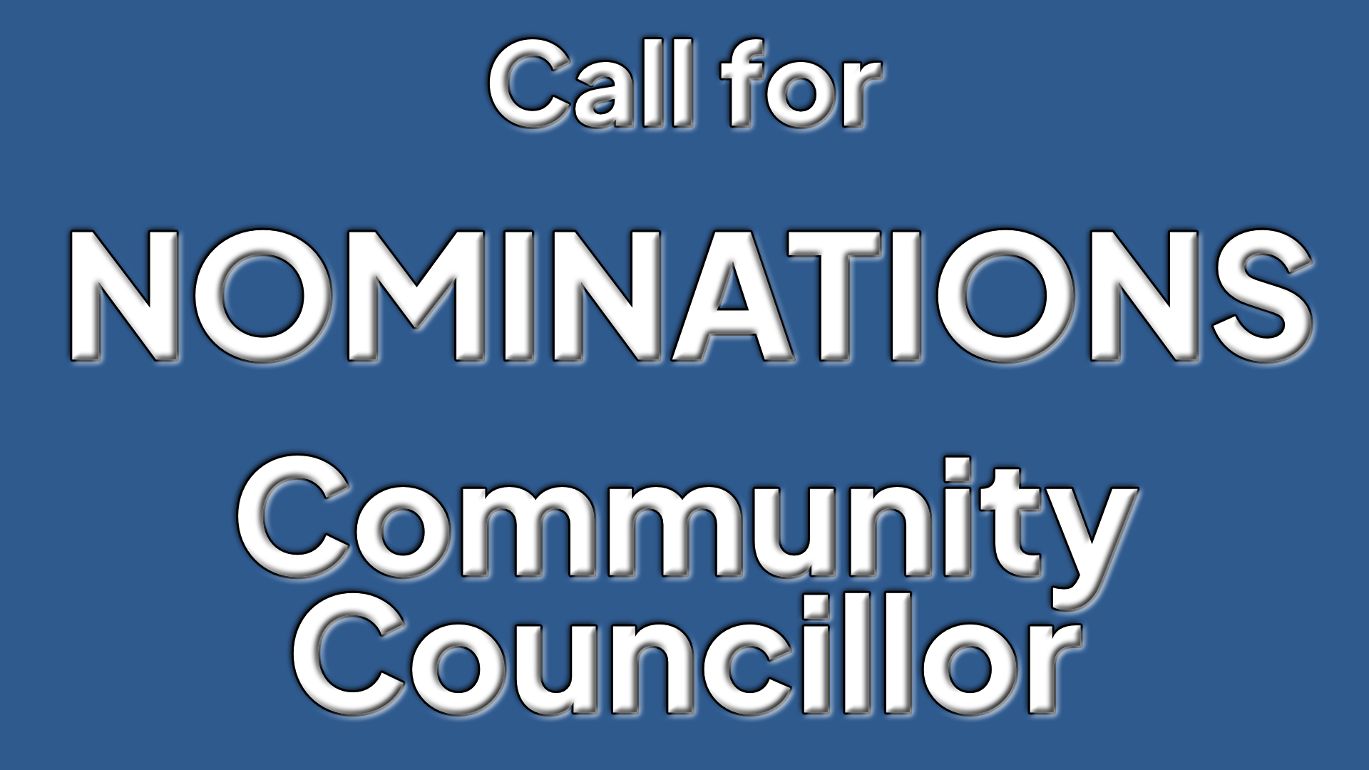 You are currently viewing Call for Nominations – Community Councillor