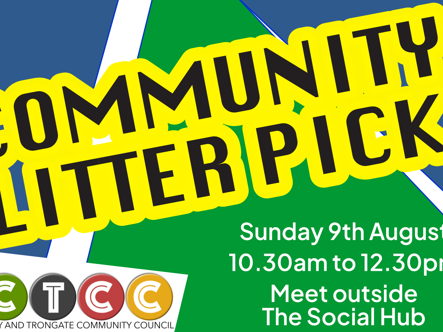 Poster for Community Litter Pick on Sunday 9th August at 10.30am, meet at Social Hub