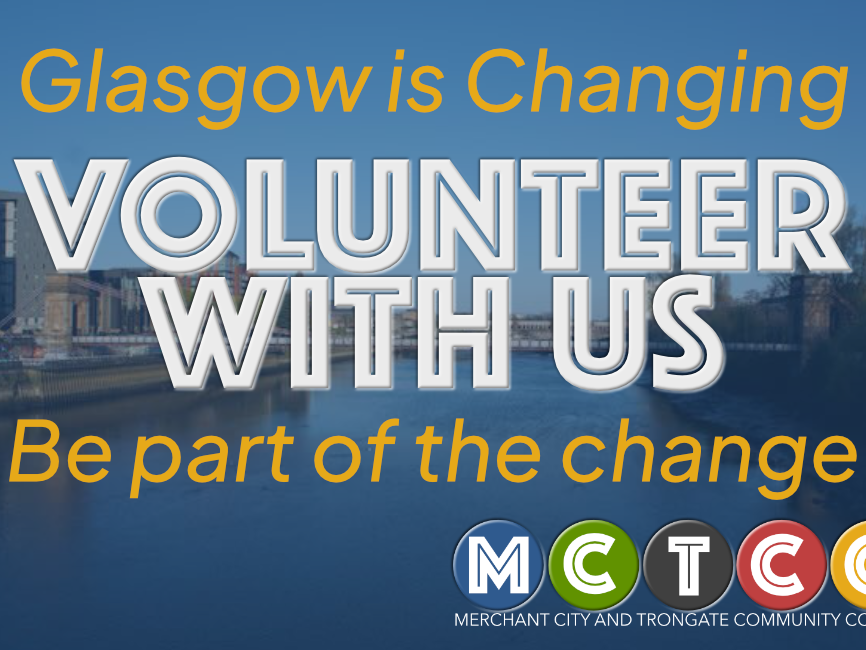 Image shows Glasgow is Changing - be part of the Change. Volunteer with us